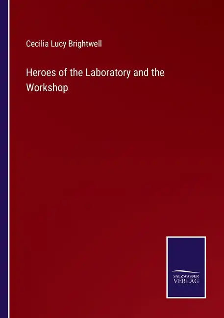 Heroes of the Laboratory and the Workshop - Paperback