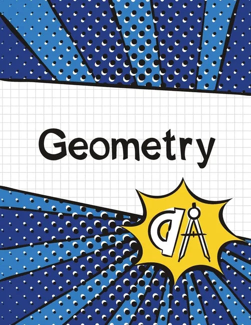 Geometry Graph Paper Notebook: (Large, 8.5"x11") 100 Pages, 4 Squares per Inch, Math Graph Paper Composition Notebook for Students - Paperback