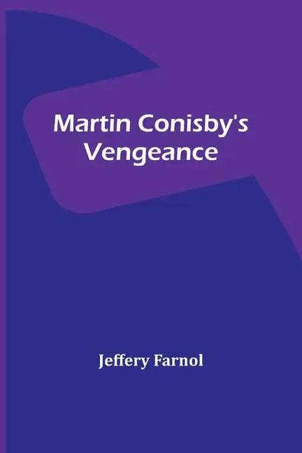 Martin Conisby's Vengeance - Paperback