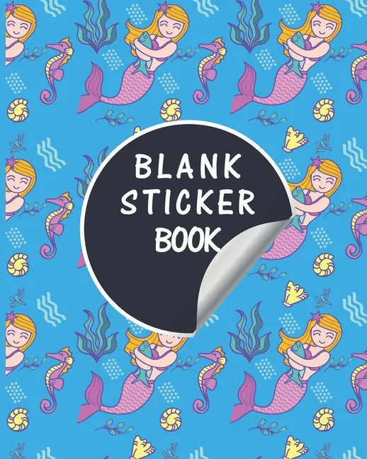 Blank Sticker Book: Mermaid Scales Softcover Blank Sticker Album, Sticker Album For Collecting Stickers For Adults, Blank Sticker ... Coll - Paperback