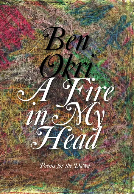 A Fire in My Head: Poems for the Dawn - Hardcover