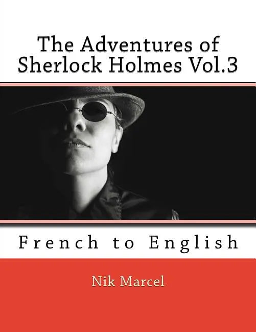 The Adventures of Sherlock Holmes Vol.3: French to English - Paperback