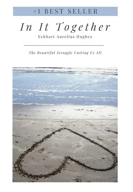 In It Together: The Beautiful Struggle Uniting Us All - Hardcover