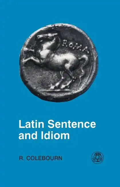 Latin Sentence and Idiom - Paperback