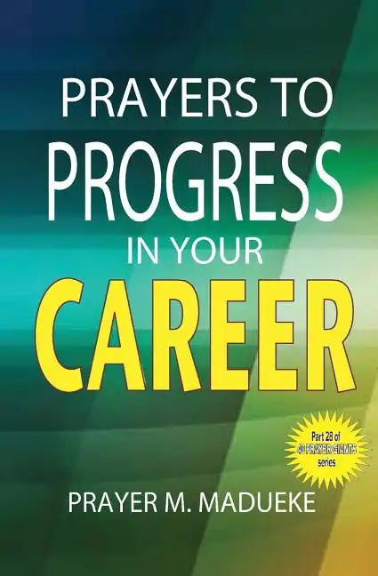 Prayers to progress in your career - Paperback