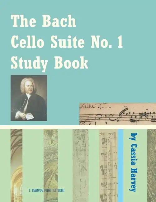 The Bach Cello Suite No. 1 Study Book for Cello - Paperback