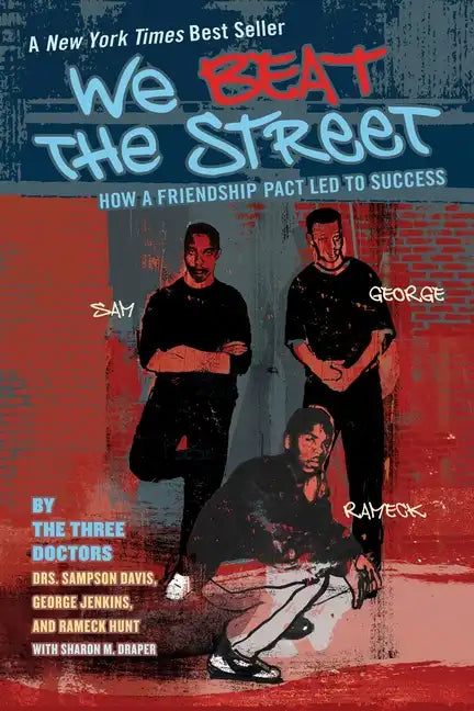 We Beat the Street: How a Friendship Pact Led to Success - Paperback