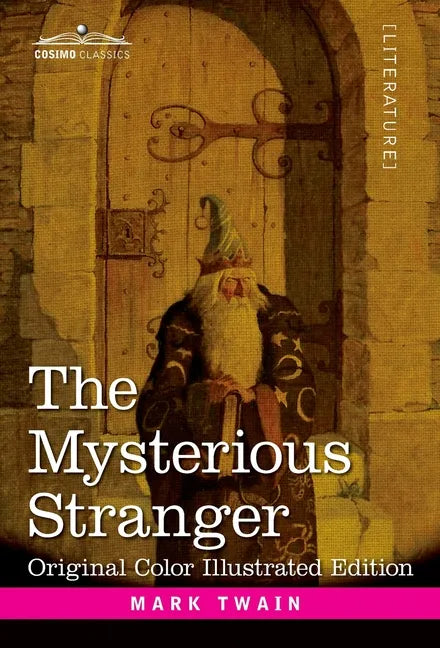 The Mysterious Stranger: A Romance - Hardcover