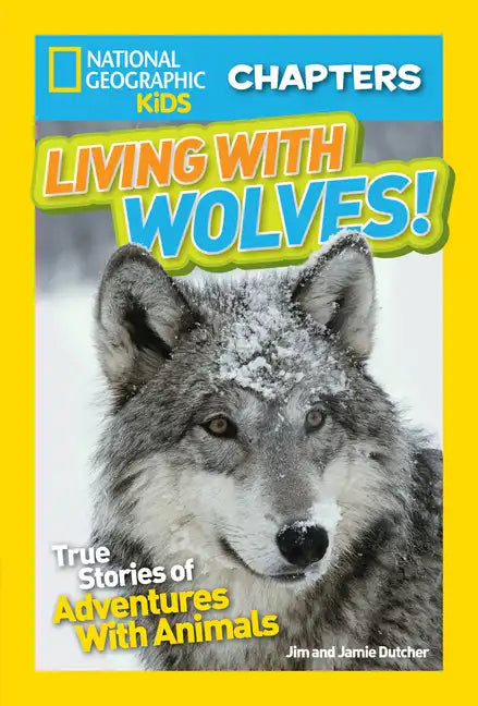 Living with Wolves!: True Stories of Adventures with Animals - Paperback