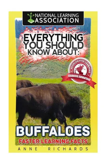 Everything You Should Know About: Buffaloes - Paperback