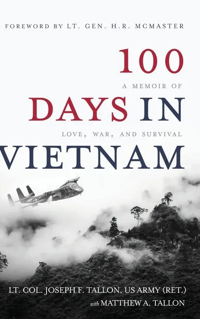 100 Days in Vietnam: A Memoir of Love, War, and Survival - Hardcover