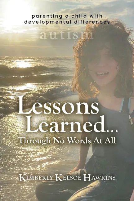 Lessons Learned... Through No Words At All - Paperback