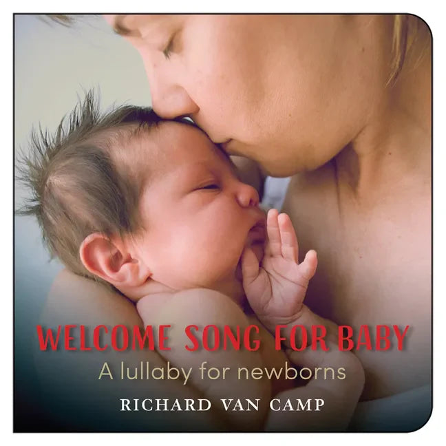 Welcome Song for Baby: A Lullaby for Newborns - Board Book