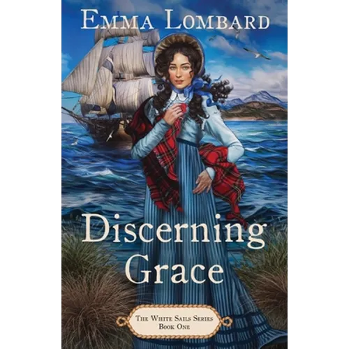 Discerning Grace (The White Sails Series Book 1) - Paperback