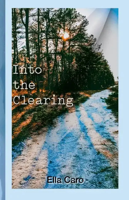 Into the Clearing - Paperback