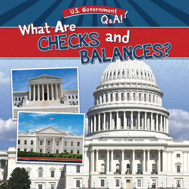 What Are Checks and Balances? - Library Binding