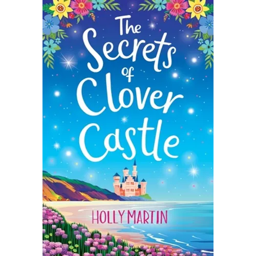 The Secrets of Clover Castle: Large Print edition. Previously published as Fairytale Beginnings. - Paperback