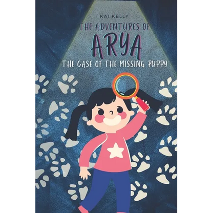 The Adventures of Arya: The Case of the Missing Puppy - Paperback