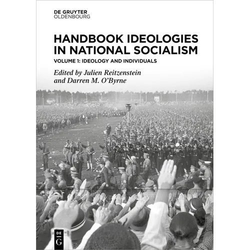 Handbook Ideologies in National Socialism: Vol. 1: Ideology and Individuals - Hardcover