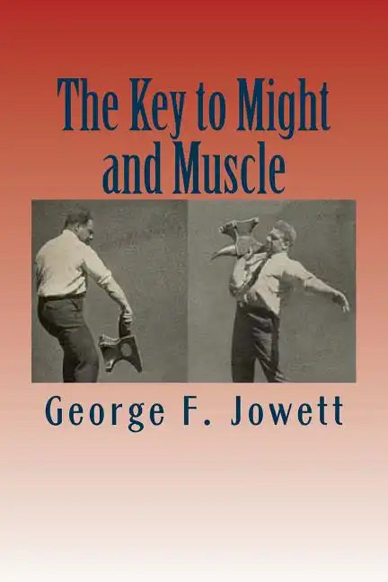 The Key to Might and Muscle - Paperback