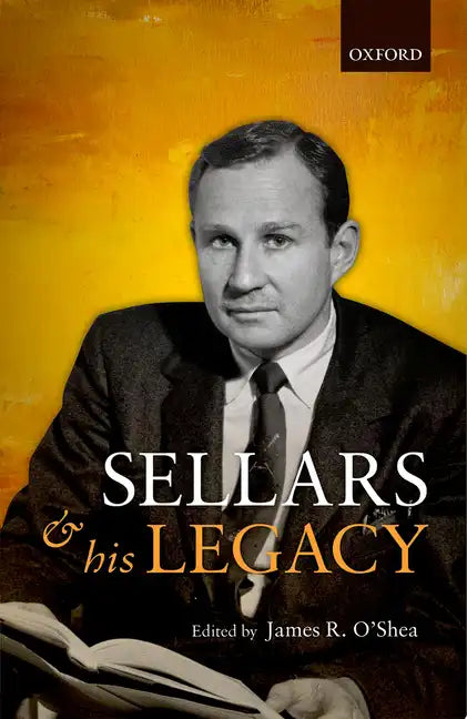 Wilfrid Sellars and His Legacy - Hardcover