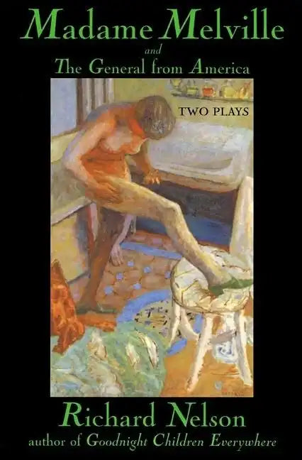 Madame Melville and the General from America: Two Plays - Paperback