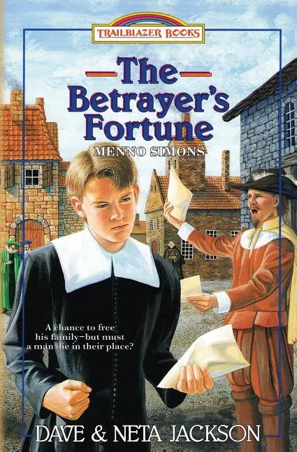 The Betrayer's Fortune: Introducing Menno Simons - Paperback