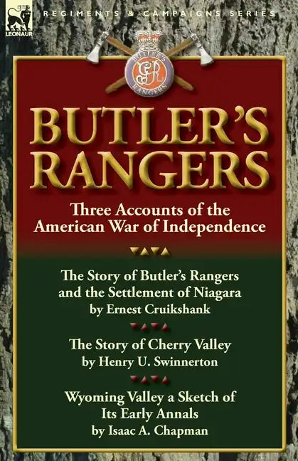 Butler's Rangers: Three Accounts of the American War of Independence - Paperback