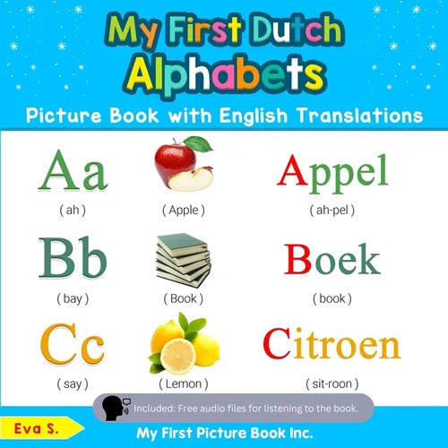 My First Dutch Alphabets Picture Book with English Translations: Bilingual Early Learning & Easy Teaching Dutch Books for Kids - Paperback