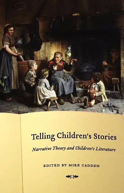 Telling Children's Stories: Narrative Theory and Children's Literature - Paperback