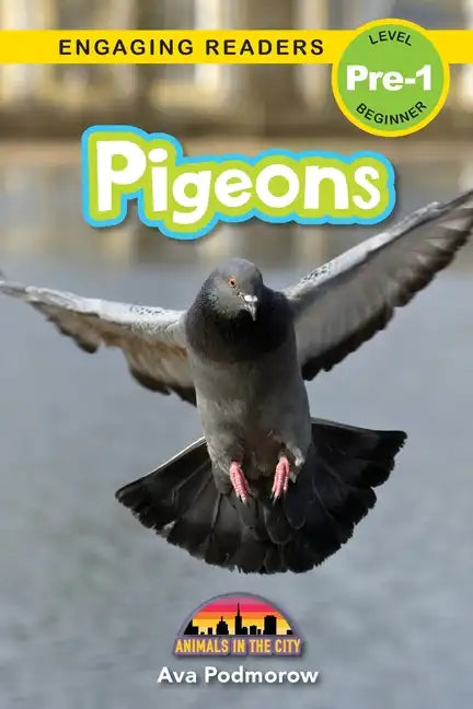 Pigeons: Animals in the City (Engaging Readers, Level Pre-1) - Paperback