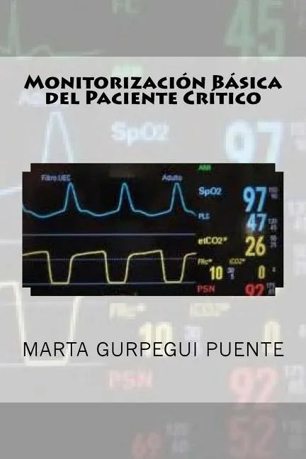 Monitorizacion Basica del Paciente Critico - Paperback