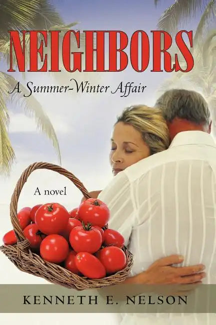 Neighbors: A Summer-Winter Affair - Paperback