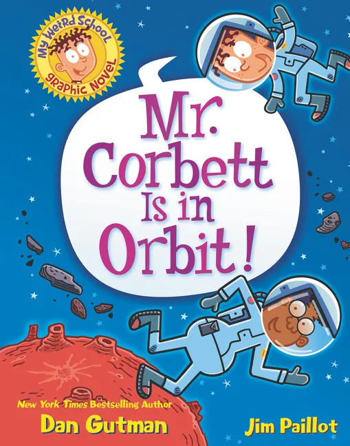 My Weird School Graphic Novel: Mr. Corbett Is in Orbit!: A Graphic Novel - Paperback