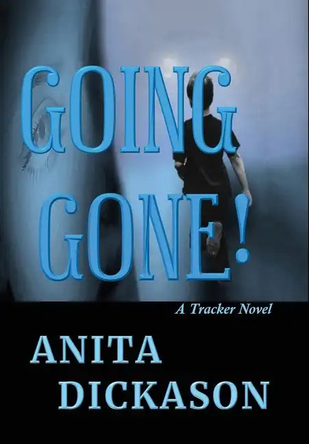 Going Gone!: A Tracker Novel - Hardcover