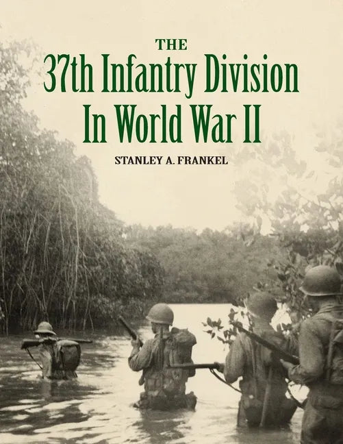The 37th Infantry Division in World War II - Paperback