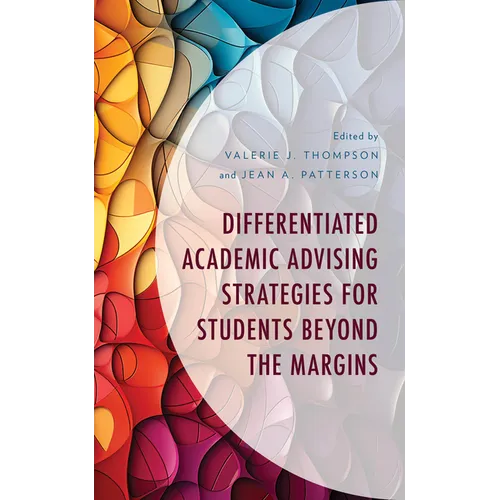 Differentiated Academic Advising Strategies for Students Beyond the Margins - Paperback