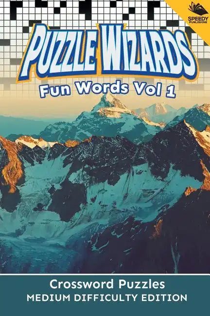 Puzzle Wizards Fun Words Vol 1: Crossword Puzzles Medium Difficulty Edition - Paperback