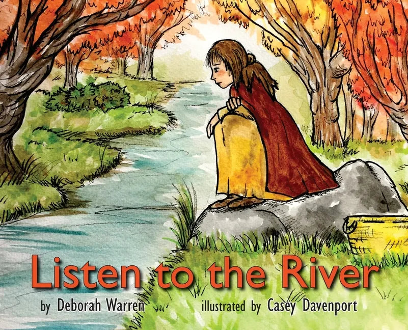 Listen to the River - Hardcover