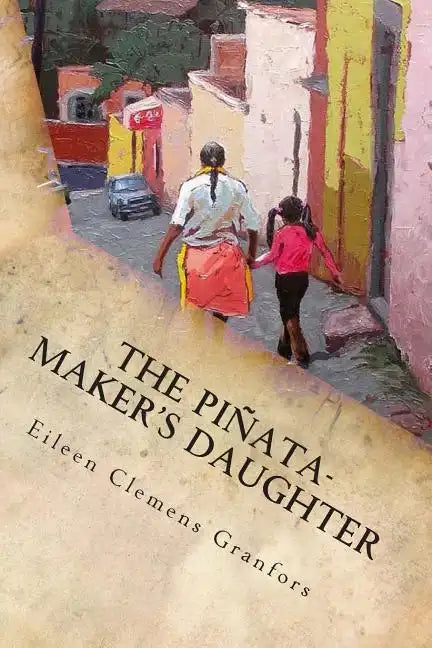 The Pinata-Maker's Daughter - Paperback