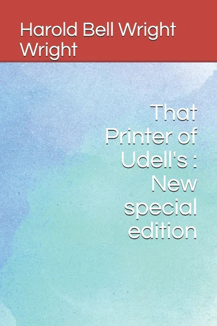 That Printer of Udell's: New special edition - Paperback