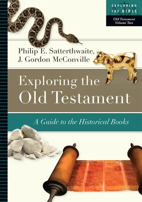 Exploring the Old Testament: A Guide to the Historical Books - Paperback