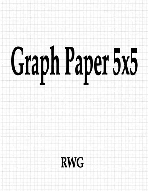 Graph Paper 5x5: 100 Pages 8.5" X 11" - Paperback