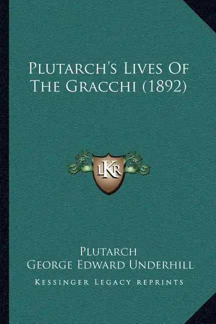 Plutarch's Lives of the Gracchi (1892) - Paperback