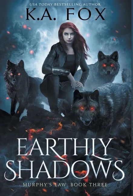 Earthly Shadows: Murphy's Law Book Three - Hardcover