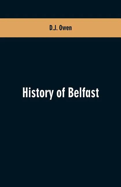 History of Belfast - Paperback