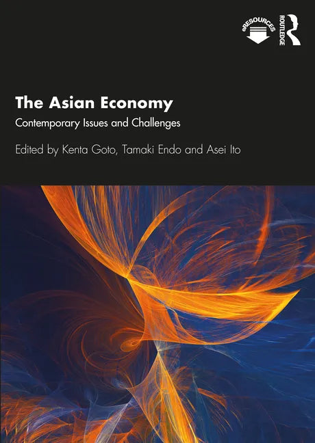 The Asian Economy: Contemporary Issues and Challenges - Paperback
