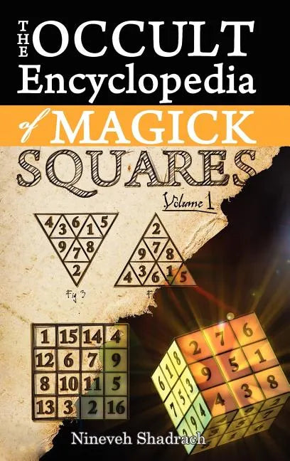 Occult Encyclopedia of Magick Squares: Planetary Angels and Spirits of Ceremonial Magick - Hardcover