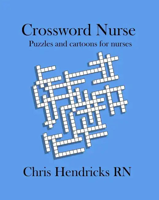Crossword Nurse: Puzzles and cartoons for nurses - Paperback