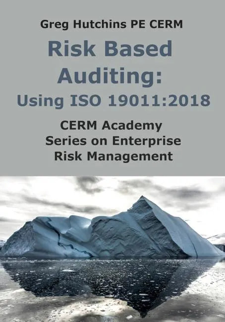 Risk Based Auditing: Using ISO 19011:2018 - Paperback